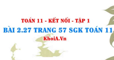 Bài 2.27 trang 57 SGK Toán 11 tập 1 Kết nối tri thức